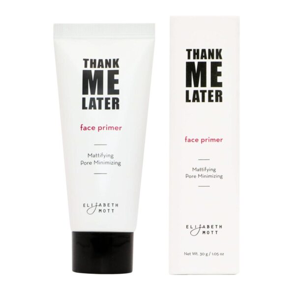 Elizabeth Mott Thank Me Later Face Primer - Mattifying Makeup Base Primer for Shine and Oil Control - Pore Minimizer, Hides Wrinkles and Fine Lines Long-lasting Makeup Gripping Formula 30 g