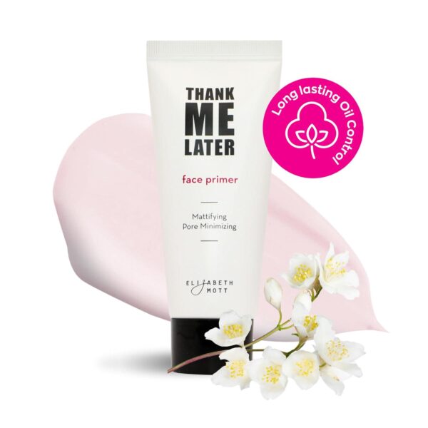 Elizabeth Mott Thank Me Later Face Primer - Mattifying Makeup Base Primer for Shine and Oil Control - Pore Minimizer, Hides Wrinkles and Fine Lines Long-lasting Makeup Gripping Formula 30 g - Image 4